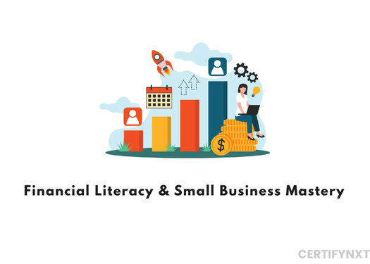 Mastering Financial Literacy & Micro-enterprise Growth: From Personal Money Management To Profitable Small Business